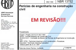 O processo de revisão da norma de perícias de engenharia ABNT NBR 13752 O processo de revisão da norma de perícias de engenharia ABNT NBR 13752